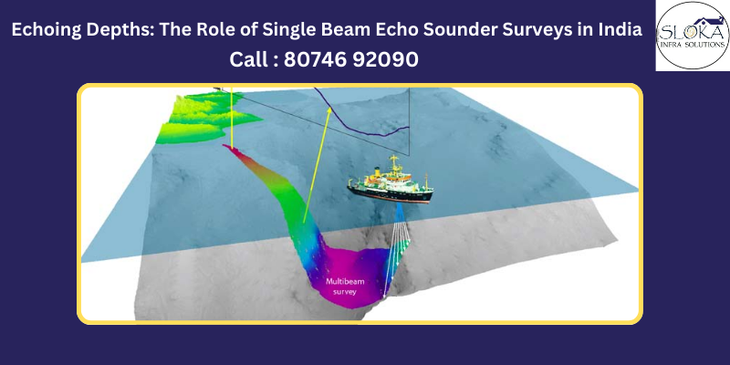 Single Beam Echo Sounder Survey in India