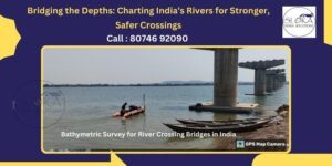 Hydrographic Survey for River Crossing Bridges in India